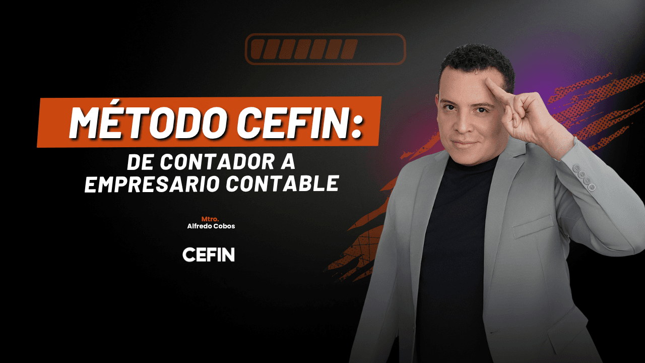 Método CEFIN: Contador a Empresario Contable