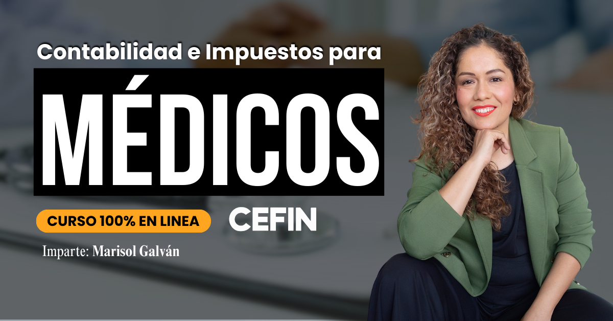 Asesor Fiscal de Médicos impartido por Marisol Galván